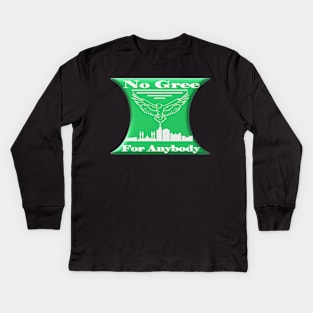 NO GREE FOR ANYBODY - NIGERIAN MOTTO Kids Long Sleeve T-Shirt